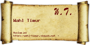 Wahl Timur névjegykártya